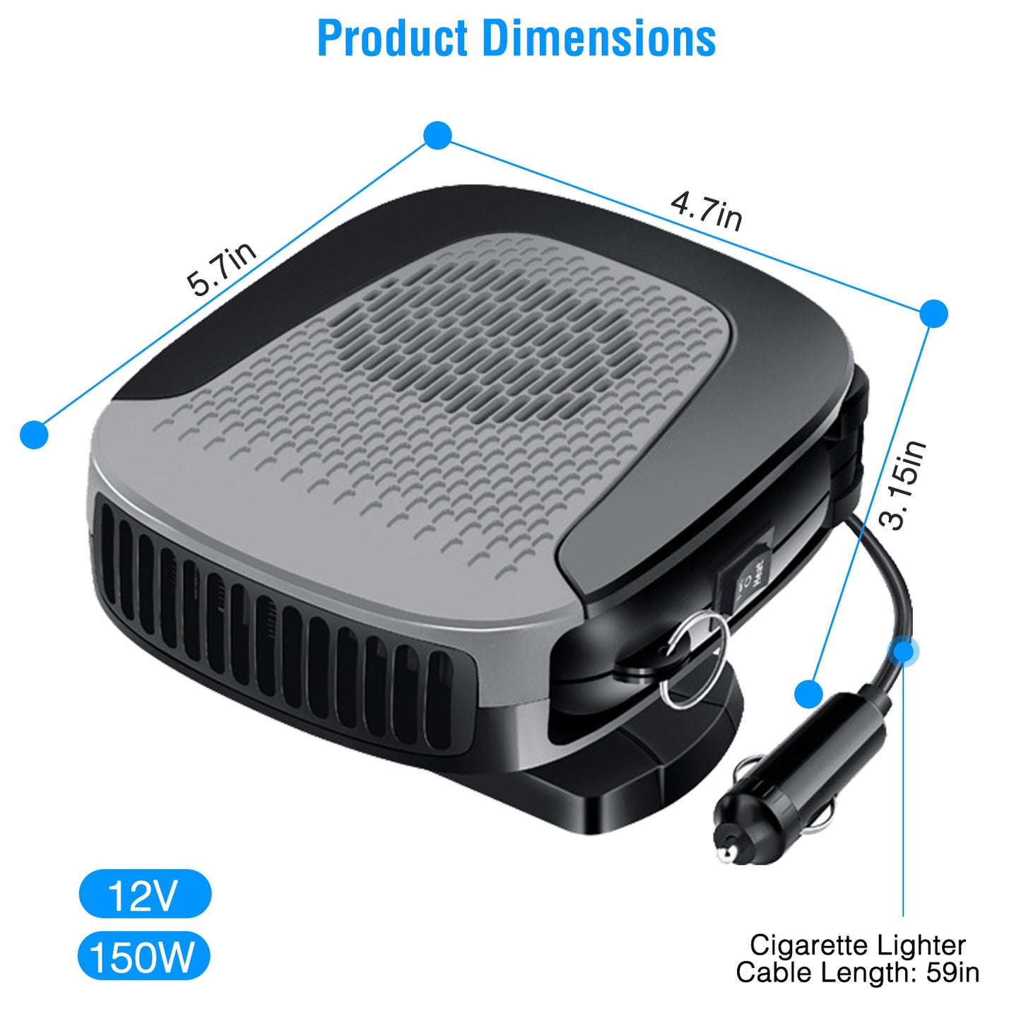 A compact 12V 150W portable car heater, labeled "Product Dimensions" as 5.7in x 4.7in x 3.15in, with a "Cigarette Lighter Cable Length: 59in.