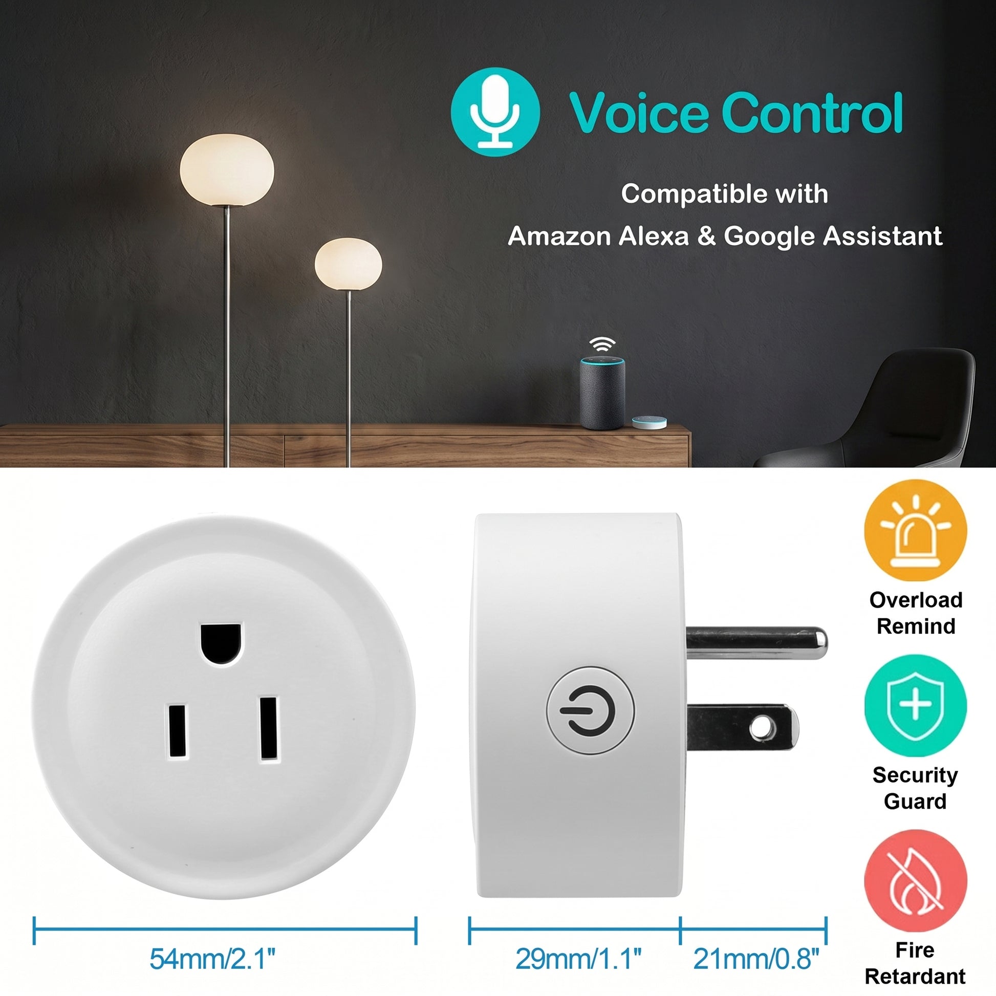 A white smart plug (54mm/2.1" x 29mm/1.1" x 21mm/0.8") with US prongs. Features Voice Control (Amazon Alexa & Google Assistant), Overload Remind, Security Guard, and Fire Retardant.