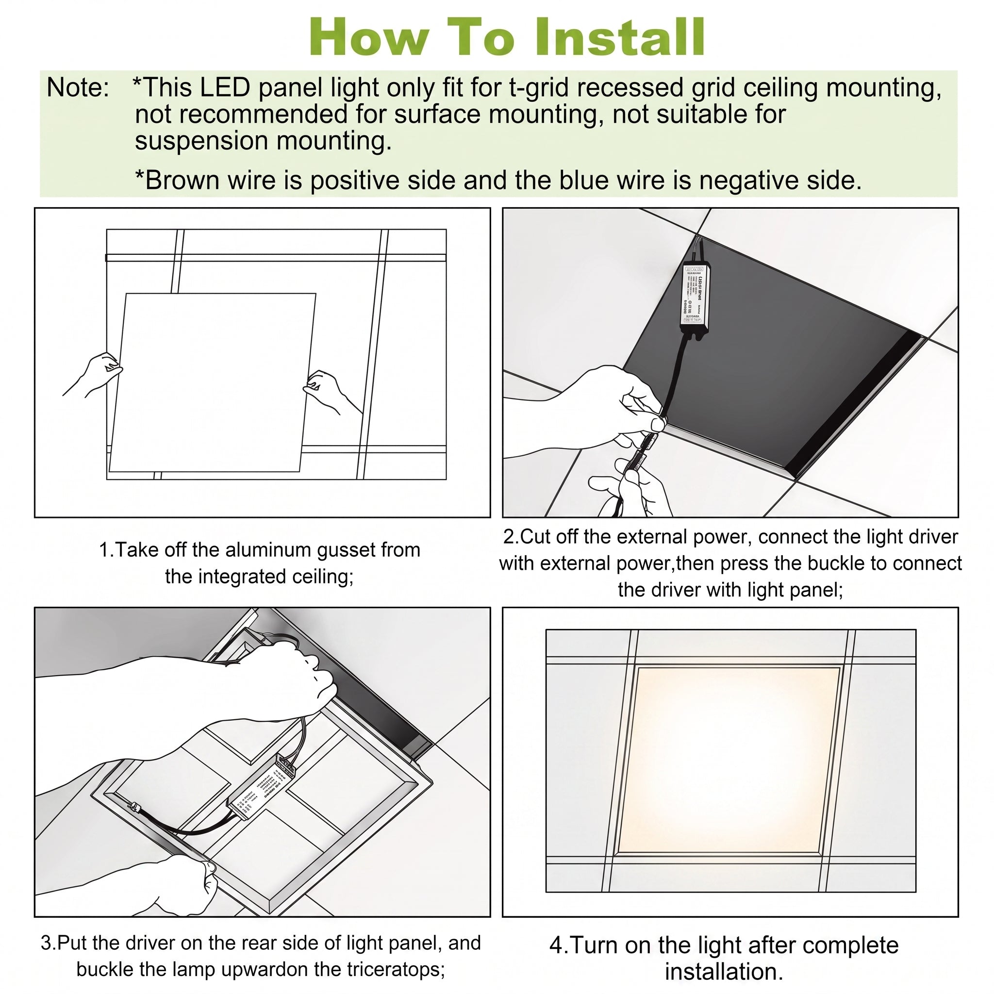An instructional installation guide with four panels showing how to mount and connect an LED light panel. The top header reads 'How To Install' with notes about t-grid recessed ceiling mounting, surface mounting limitations, and wire polarity.