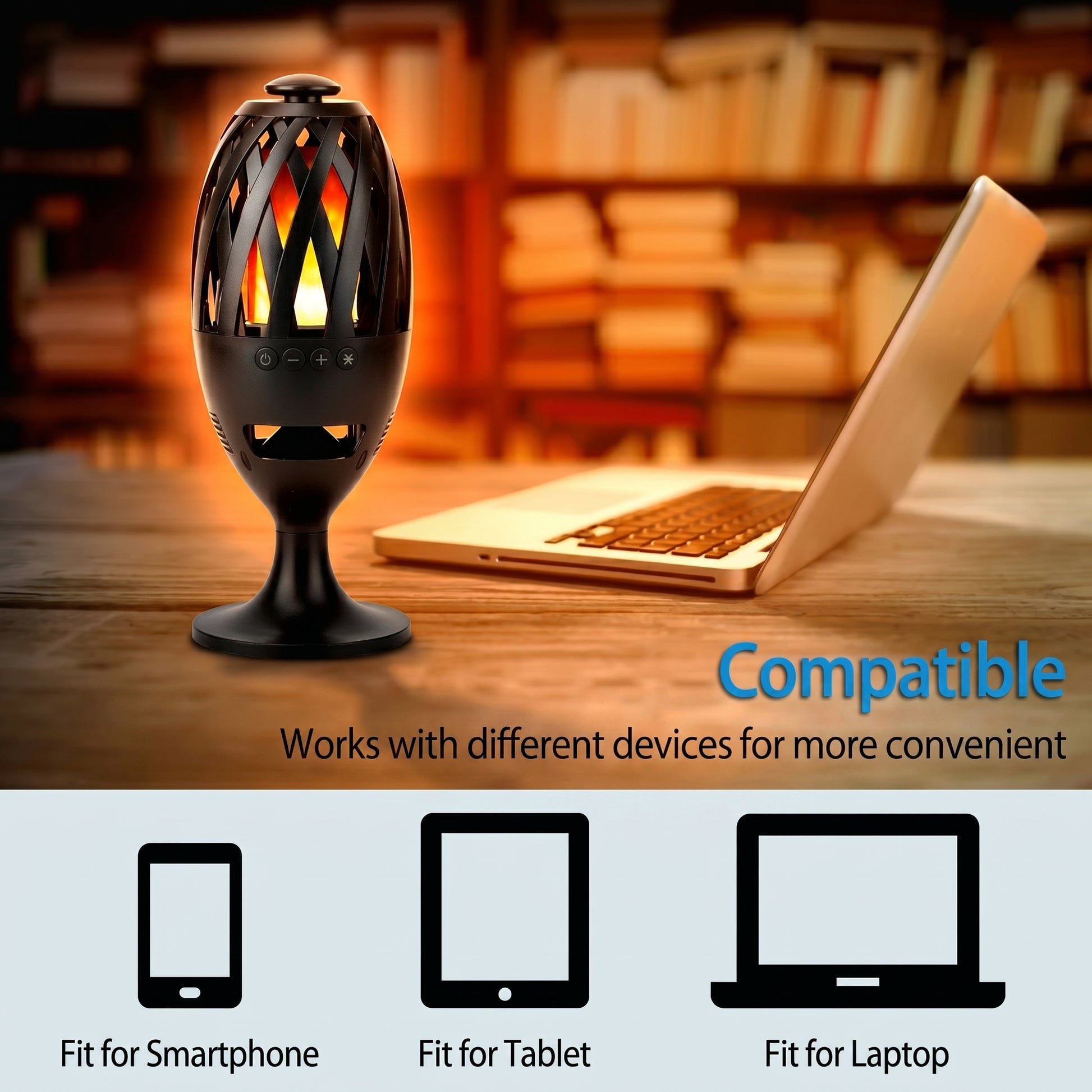 A flame-effect wireless speaker stands next to a laptop, illustrating its broad compatibility. Text reads: "Compatible. Works with different devices for more convenient. Fit for Smartphone, Fit for Tablet, Fit for Laptop.