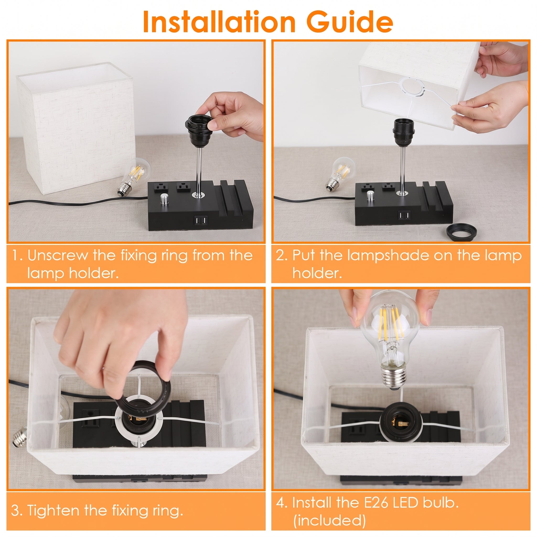 Installation guide showing four steps to assemble a table lamp: unscrewing the lampshade ring, putting the lampshade on the black lamp holder, tightening the ring inside the shade, and installing an E26 LED bulb. The steps are displayed in a four-panel grid with orange text boxes on a light gray background.